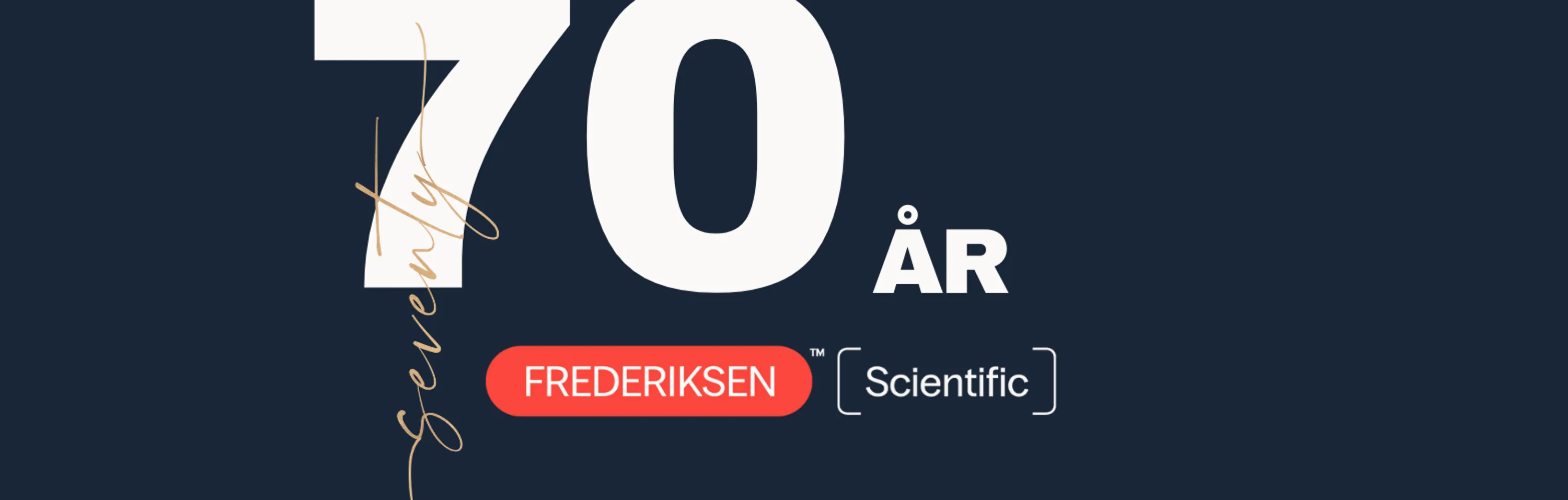 Frederiksen Scientific - 70 års jubilæum